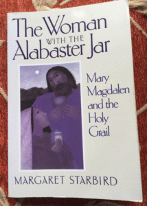 The Woman with the Alabaster Jar Mary Magdalen and the Holy Grail by Margaret Starbird