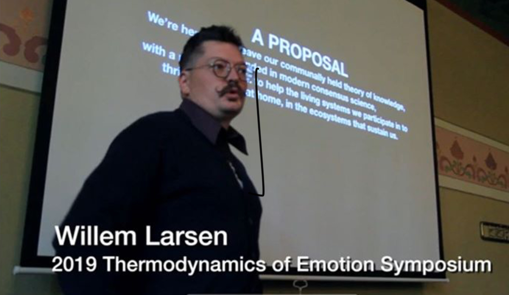 Willem Larsen Thermodynamics of Emotion Keynote speech 2019